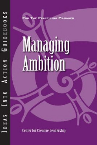Carte Managing Ambition Center for Creative Leadership (CCL)