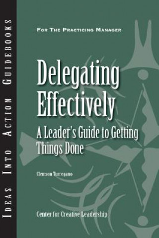 Könyv Delegating Effectively Center for Creative Leadership (CCL)