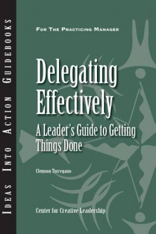 Kniha Delegating Effectively Center for Creative Leadership (CCL)