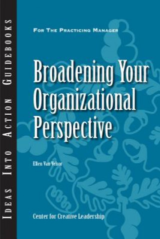 Kniha Broadening Your Organizational Perspective Center for Creative Leadership (CCL)