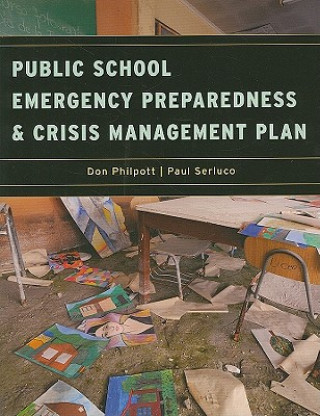 Książka Public School Emergency Preparedness and Crisis Management Plan Don Philpott