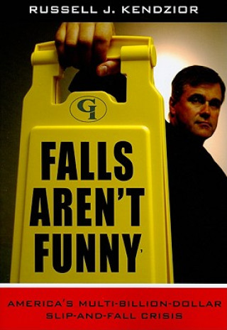 Kniha Falls Aren't Funny Russell J. Kendzior