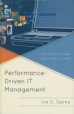 Kniha Performance Driven IT Management Ira Sachs
