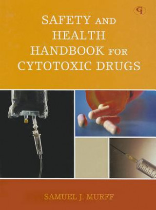 Buch Safety and Health Handbook for Cytotoxic Drugs Samuel J. Murff