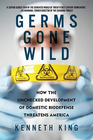 Könyv Germs Gone Wild Kenneth King