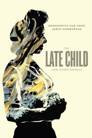 Buch Late Child & Other Animals Marguerite Van Cook