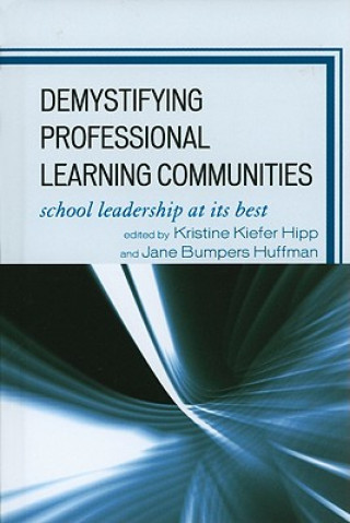 Kniha Demystifying Professional Learning Communities Kristine Kiefer Hipp