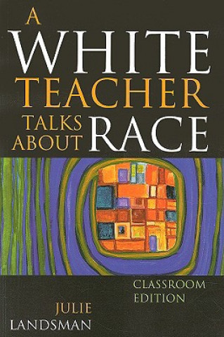 Książka White Teacher Talks about Race Julie Landsman