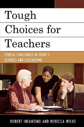 Buch Tough Choices for Teachers Robert L. Infantino