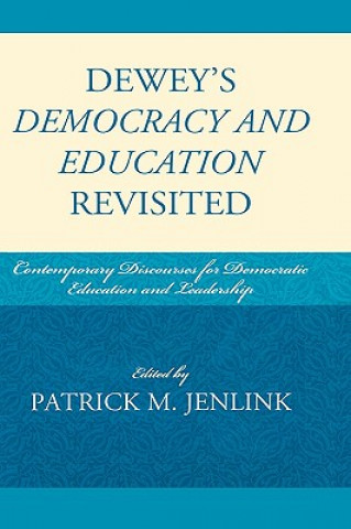 Knjiga Dewey's Democracy and Education Revisited Patrick Jenlink