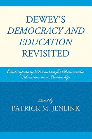 Könyv Dewey's Democracy and Education Revisited 
