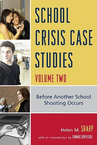 Kniha School Crisis Case Studies Helen M. Sharp