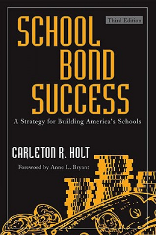 Carte School Bond Success Carleton R. Holt