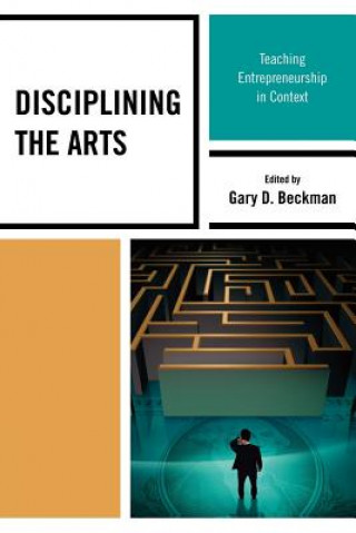 Könyv Disciplining the Arts Gary D. Beckman