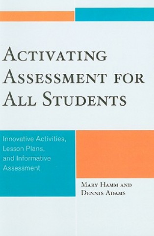 Kniha Activating Assessment for All Students Mary Hamm