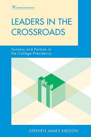 Buch Leaders in the Crossroads Stephen James Nelson