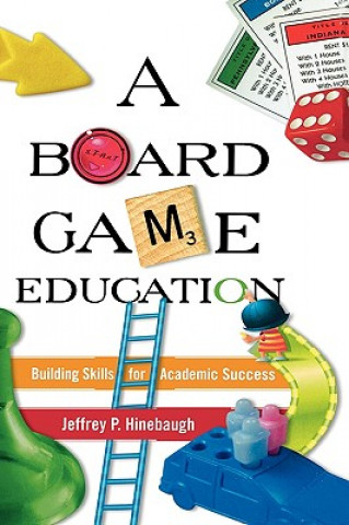 Könyv Board Game Education Jeffrey P. Hinebaugh