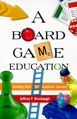 Kniha Board Game Education Jeffrey P. Hinebaugh