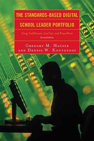 Könyv Standards-Based Digital School Leader Portfolio Gregory M. Hauser