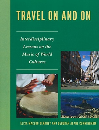 Kniha Travel On and On Elisa Macedo Dekaney