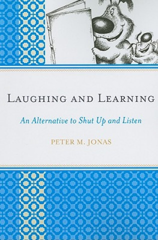 Kniha Laughing and Learning Peter M. Jonas
