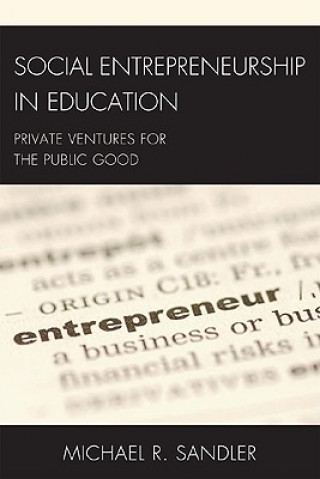 Libro Social Entrepreneurship in Education Michael R. Sandler