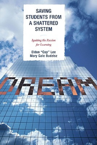Book Saving Students from a Shattered System Eldon Lee