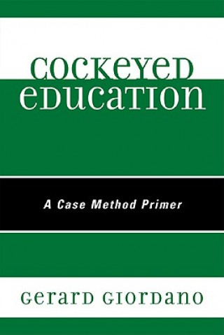 Könyv Cockeyed Education Gerard Giordano
