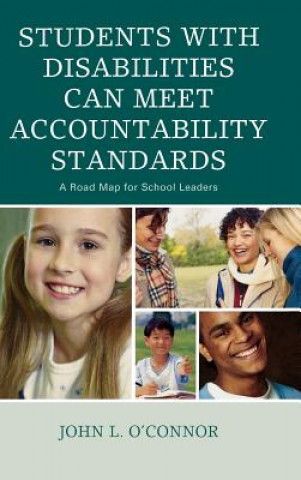 Könyv Students with Disabilities Can Meet Accountability Standards John O'Connor