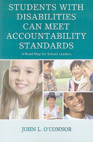 Książka Students with Disabilities Can Meet Accountability Standards John O'Connor