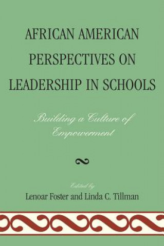 Könyv African American Perspectives on Leadership in Schools Lenoar Foster