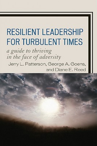 Knjiga Resilient Leadership for Turbulent Times Jerry L. Patterson