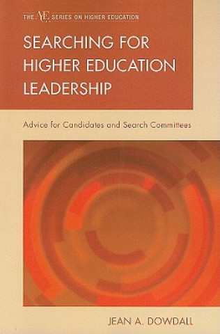 Książka Searching for Higher Education Leadership Jean A. Dowdall