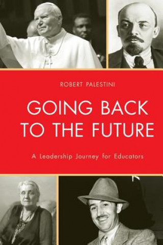 Carte Going Back to the Future Robert H. Palestini