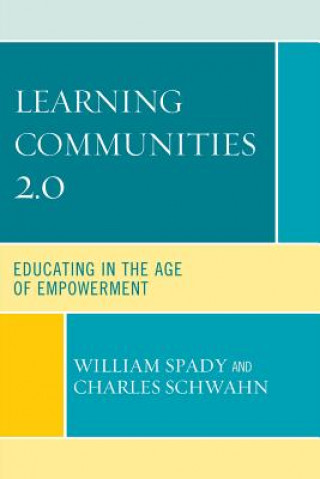 Kniha Learning Communities 2.0 William G. Spady