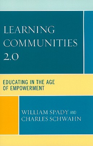 Kniha Learning Communities 2.0 William G. Spady