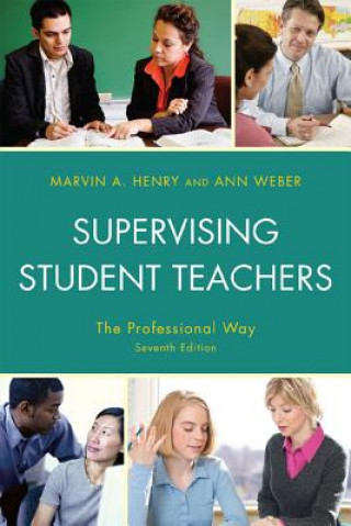 Kniha Supervising Student Teachers Marvin A. Henry