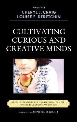 Kniha Cultivating Curious and Creative Minds Cheryl J. Craig