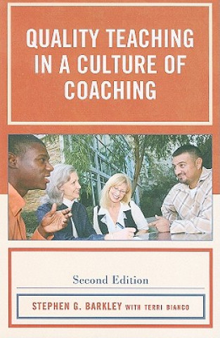 Knjiga Quality Teaching in a Culture of Coaching Stephen G. Barkley