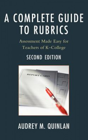 Książka Complete Guide to Rubrics Audrey M. Quinlan