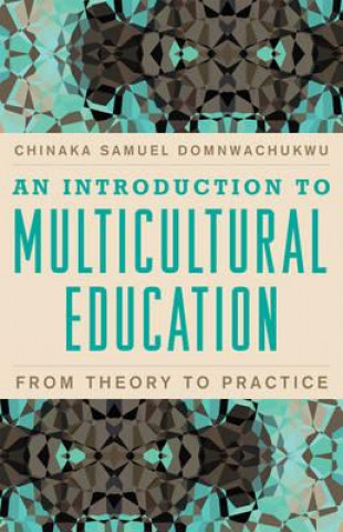 Carte Introduction to Multicultural Education Chinaka Samuel DomNwachukwu