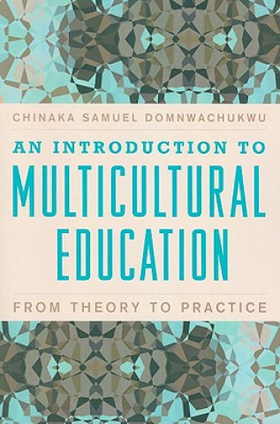 Knjiga Introduction to Multicultural Education Chinaka Samuel DomNwachukwu