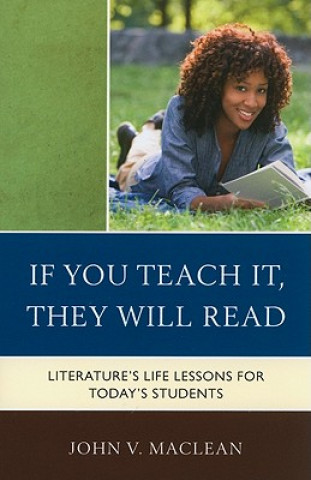 Boek If You Teach It, They Will Read John V. MacLean