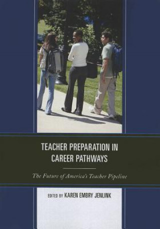 Carte Teacher Preparation in Career Pathways Karen Embry-Jenlink