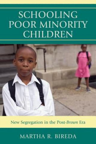 Buch Schooling Poor Minority Children Martha R. Bireda