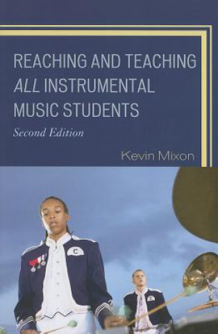 Carte Reaching and Teaching All Instrumental Music Students Kevin Mixon