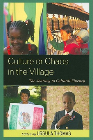 Kniha Culture or Chaos in the Village Ursula Thomas