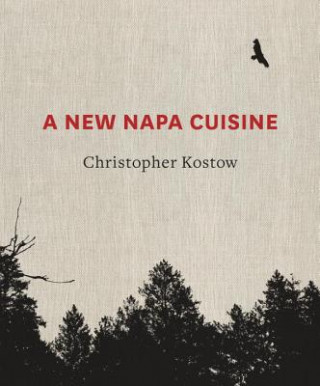 Carte New Napa Cuisine Christopher Kostow