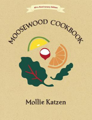 Kniha Moosewood Cookbook Mollie Katzen