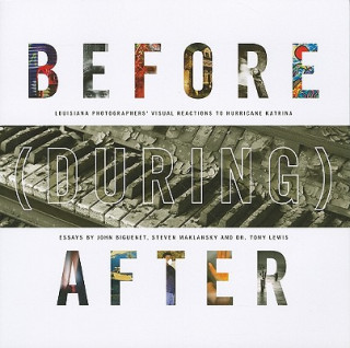 Libro Before (During) After John Biguenet